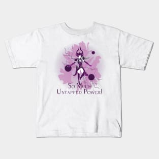 So Much Untapped Power! Kids T-Shirt